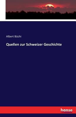 Quellen zur Schweizer Geschichte [German] 3741142999 Book Cover