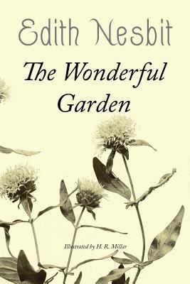 The Wonderful Garden: Illustrated 1542811813 Book Cover