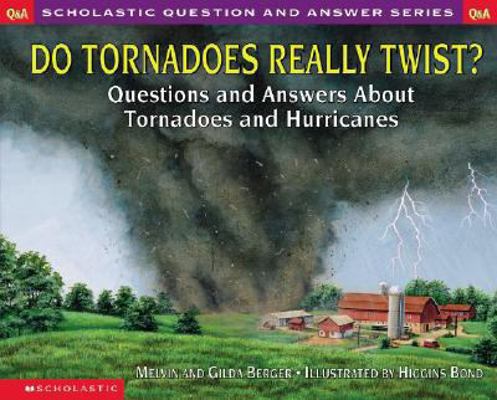 Do Tornadoes Really Twist? Questions and Answer... 0439095859 Book Cover