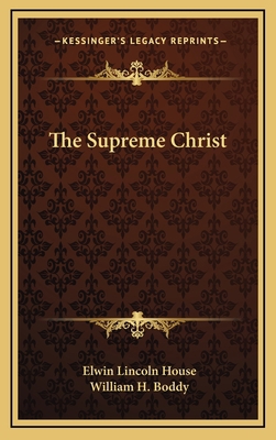 The Supreme Christ 1164474987 Book Cover