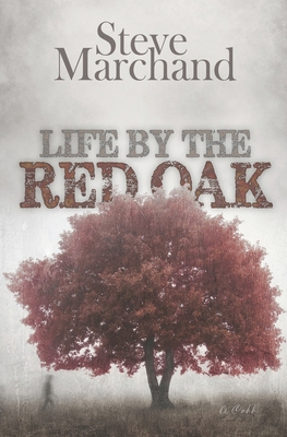 Life by the Red Oak B08TRLB92L Book Cover