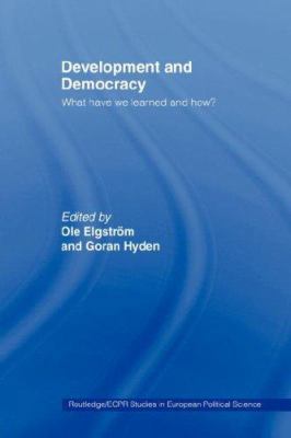 Development and Democracy: What Have We Learned... 0415406714 Book Cover