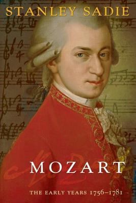 Mozart: The Early Years, 1756-1781 0199214751 Book Cover