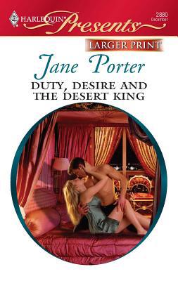 Duty, Desire and the Desert King [Large Print] 0373236441 Book Cover