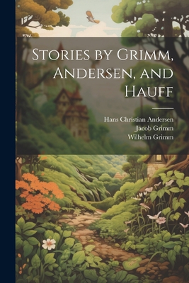 Stories by Grimm, Andersen, and Hauff [German] 1022363034 Book Cover