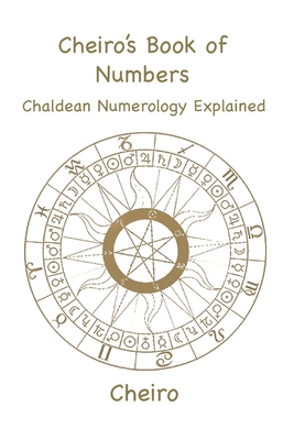 Cheiro's Book of Numbers: Chaldean Numerology E... 1957990015 Book Cover