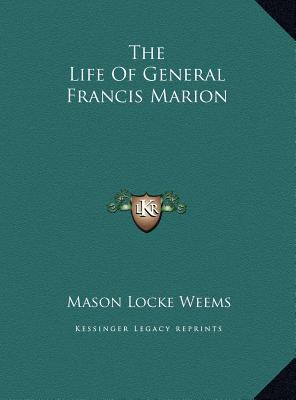 The Life Of General Francis Marion 1169713203 Book Cover