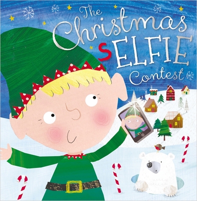 Story Book the Christmas Selfie Contest 1786923513 Book Cover
