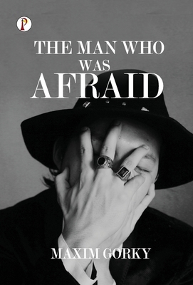 The Man Who Was Afraid B0DRYYHWZV Book Cover