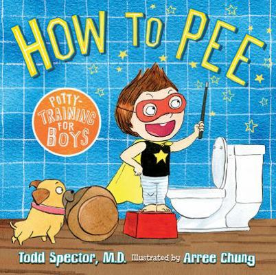 How to Pee - Potty-Training for Boys 1760068802 Book Cover