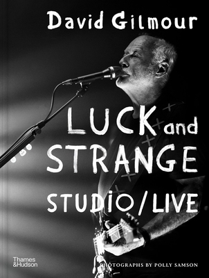 David Gilmour - Luck and Strange - Studio/Live 0500031061 Book Cover