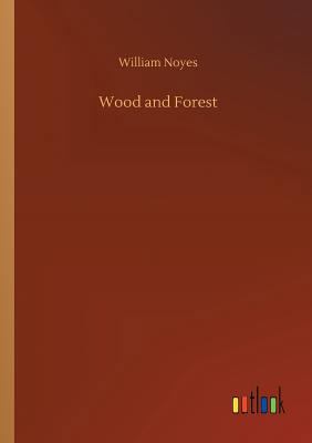 Wood and Forest 3734048206 Book Cover