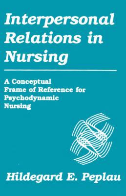 Interpersonal Relations in Nursing 082617910X Book Cover