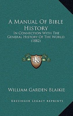 A Manual of Bible History: In Connection with t... 1164809512 Book Cover