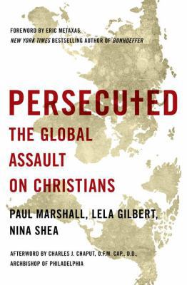 Persecuted: The Global Assault on Christians B00FF1FMHK Book Cover