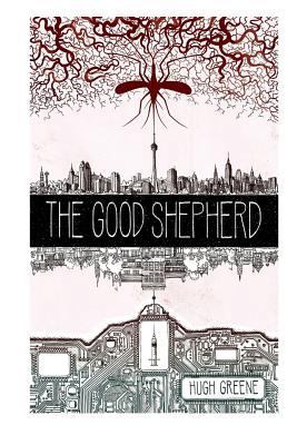 The Good Shepherd 1503104079 Book Cover