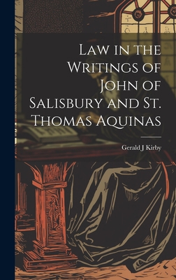 Law in the Writings of John of Salisbury and St... 1019450274 Book Cover