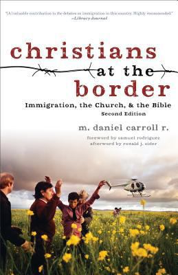 Christians at the Border: Immigration, the Chur... 1587433516 Book Cover