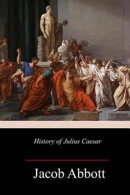 History of Julius Caesar 1985605708 Book Cover