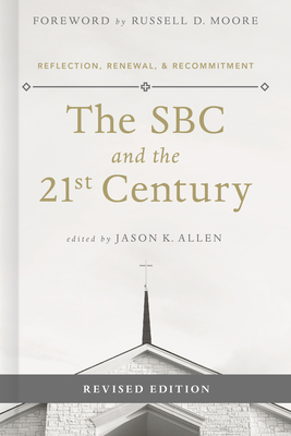 The SBC and the 21st Century: Reflection, Renew... 1535944579 Book Cover