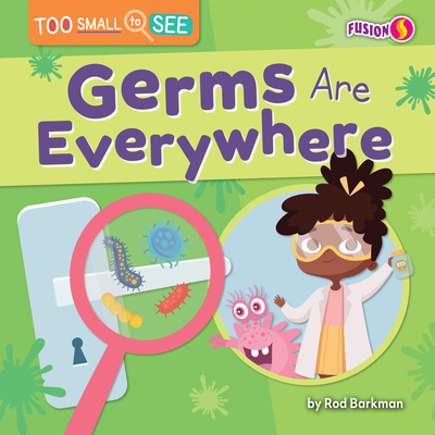 Germs Are Everywhere B0CVJSLF7P Book Cover