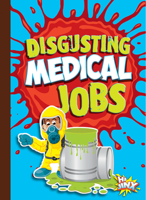 Disgusting Medical Jobs 1644665506 Book Cover