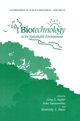 Biotechnology in the Sustainable Environment 0306457172 Book Cover