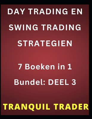 Day Trading En Swing Trading Strategien: 7 Boek... [Dutch] B0BP9JVW69 Book Cover