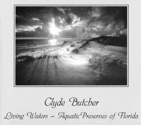 Living Waters: Aquatic Preserves of Florida 0813028019 Book Cover