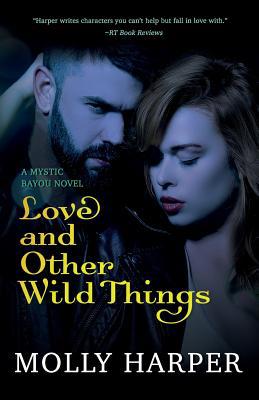 Love and Other Wild Things 1092483780 Book Cover
