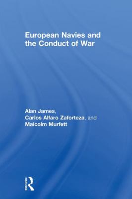 European Navies and the Conduct of War 0415678900 Book Cover