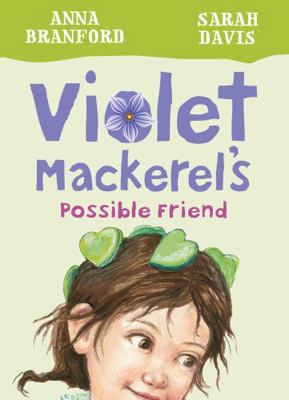 Violet Mackerel's Possible Friend (Book 5) 1925126749 Book Cover