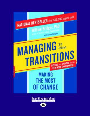 Managing Transitions: Making the Most of Change [Large Print] 1458756580 Book Cover