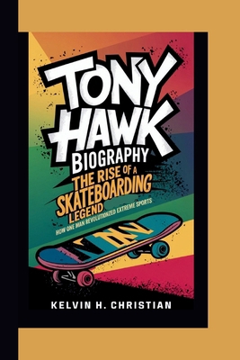 Tony Hawk Biography: The Rise of a Skateboardin...            Book Cover