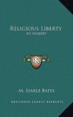 Religious Liberty: An Inquiry 1163375780 Book Cover