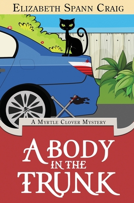 A Body in the Trunk 1946227234 Book Cover