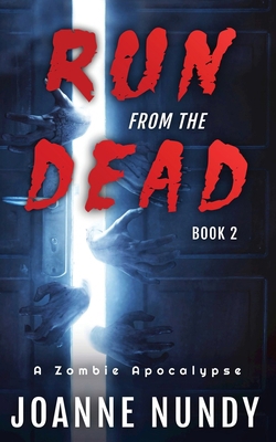 Run from the Dead: Book 2: Book 2 1739866118 Book Cover