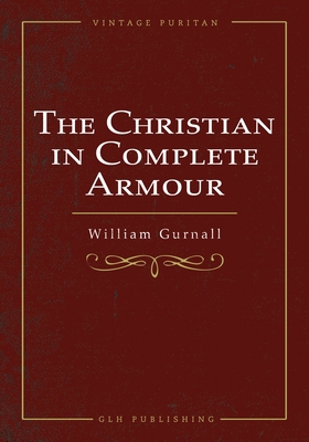 The Christian In Complete Armour 1648630421 Book Cover