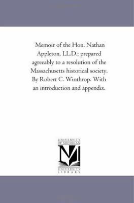 Memoir of the Hon. Nathan Appleton, LL.D. 1425504159 Book Cover