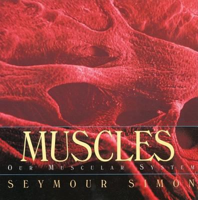 Muscles: Our Muscular System B00A2P8CDA Book Cover