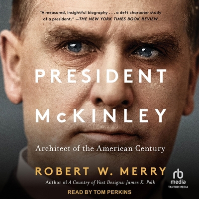 President McKinley: Architect of the American C... B0DRBZR9TF Book Cover