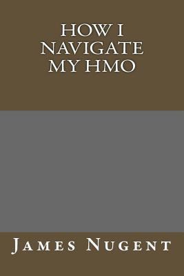 How I Navigate My HMO 1532795564 Book Cover
