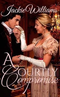 A Courtly Compromise 1981494014 Book Cover