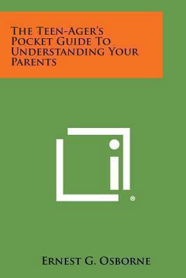 The Teen-Ager's Pocket Guide to Understanding Y... 1494014823 Book Cover