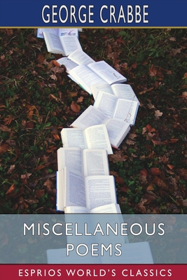 Miscellaneous Poems (Esprios Classics) B09VS7YL2T Book Cover