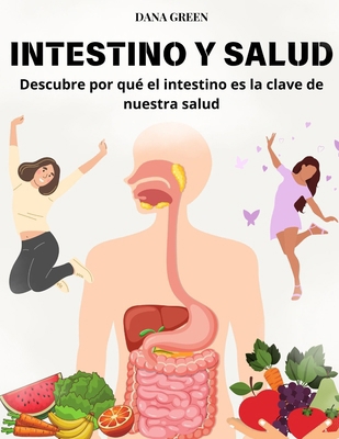 Intestino Y Salud: Descubre por qué el intestin... [Spanish]            Book Cover