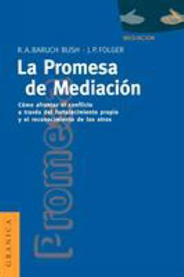 La Promesa de La Mediación: Cómo Afrontar El Co... [Spanish] 8475774008 Book Cover