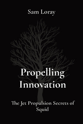 Propelling Innovation: The Jet Propulsion Secre... 8196842961 Book Cover