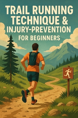 Trail Running Technique & Injury-Prevention for... B0FY5WWJFN Book Cover