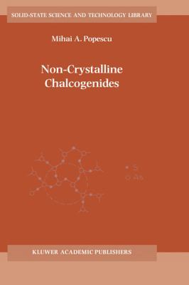 Non-Crystalline Chalcogenicides 0792366484 Book Cover
